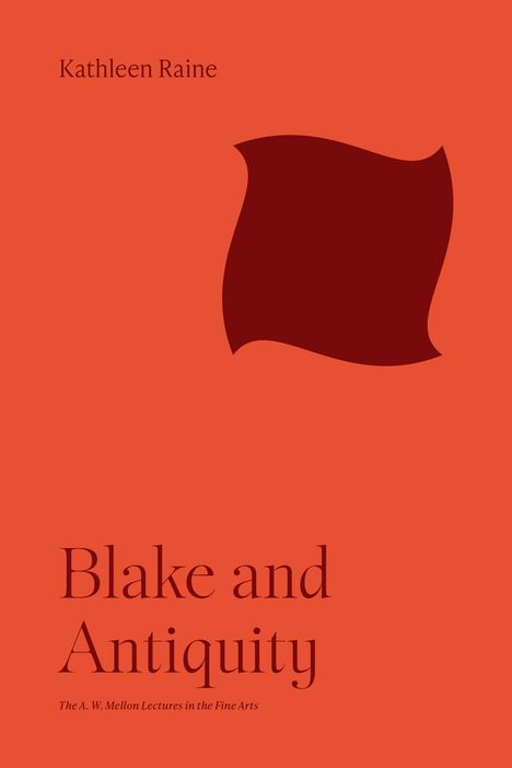Kathleen Raine: Blake and Antiquity, Buch