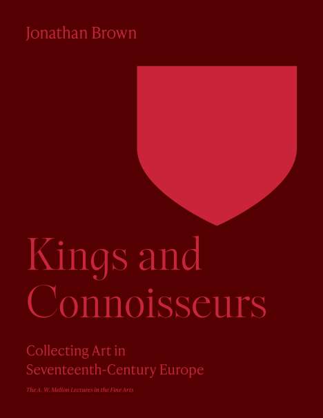 Jonathan Brown: Kings and Connoisseurs, Buch