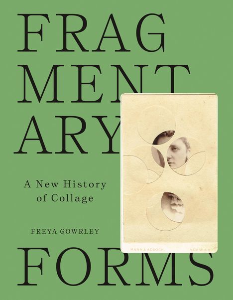 Freya Gowrley: Fragmentary Forms, Buch