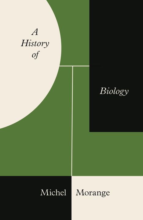 Michel Morange: A History of Biology, Buch