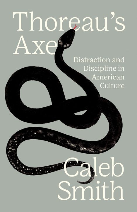 Caleb Smith: Thoreau's Axe, Buch