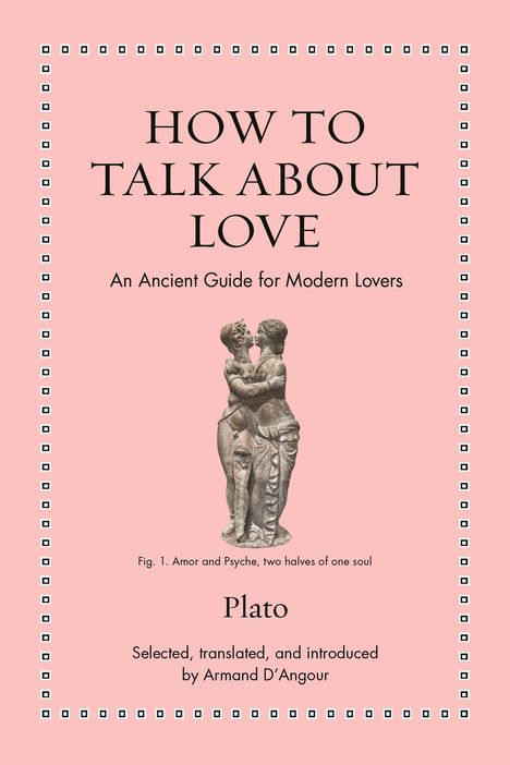 Plato: How to Talk about Love, Buch