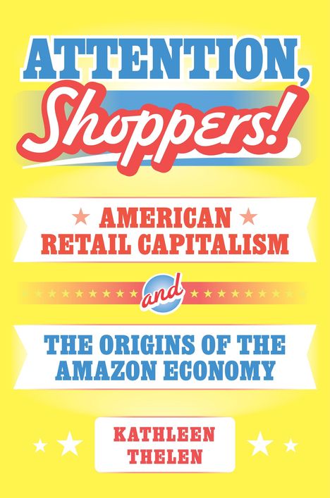 Kathleen Thelen: Attention, Shoppers!, Buch