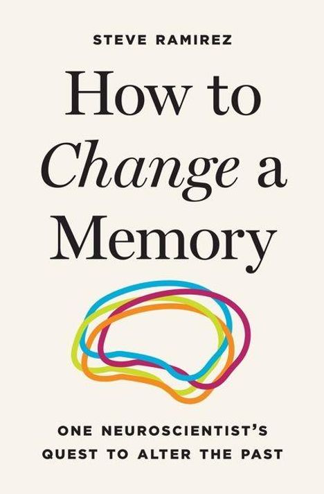 "How to Change a Memory" in schwarzer Schrift. Bunte Linien formen ein Gehirn-Artwork darunter.