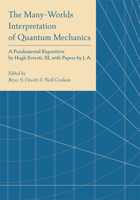 The Many-Worlds Interpretation of Quantum Mechanics, Buch