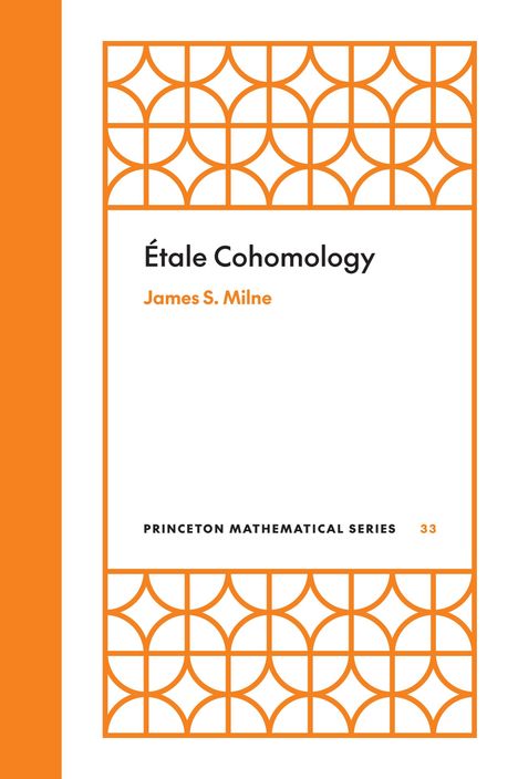 James S. Milne: Etale Cohomology, Buch