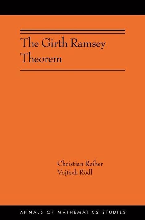 "The Girth Ramsey Theorem" von Christian Reiher, Vojtěch Rödl. Orangefarbener Hintergrund, elegantes Design.