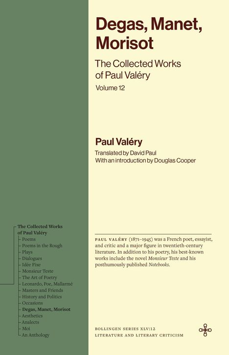 Degas, Manet, Morisot. The Collected Works of Paul Valéry, Volume 12. Übersetzt von David Paul. Einführung Douglas Cooper.