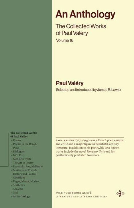 An Anthology, The Collected Works of Paul Valéry, Volume 16. Paul Valéry, ausgewählt und eingeführt von James R. Lawler.