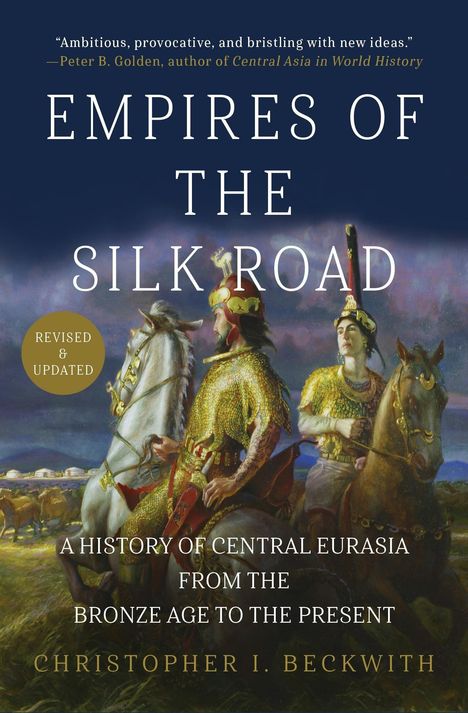 "EMPIRES OF THE SILK ROAD" steht in großen Buchstaben. Darunter Reiter in goldenen Rüstungen auf Pferden.