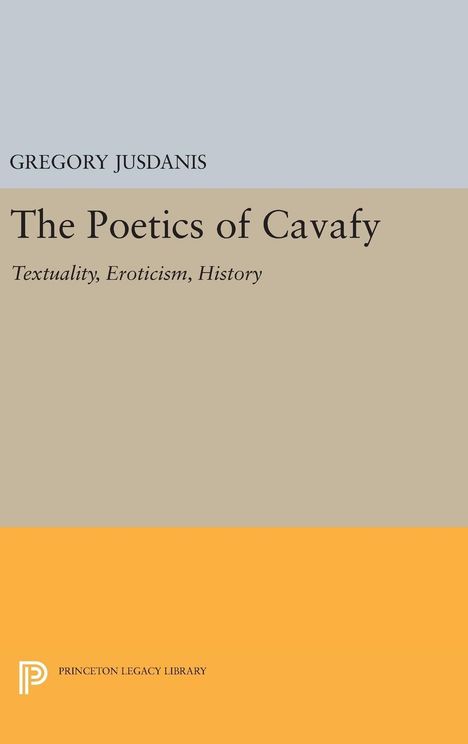 Gregory Jusdanis: The Poetics of Cavafy, Buch