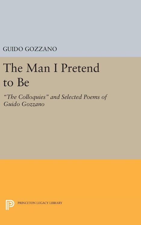 Guido Gozzano: The Man I Pretend to Be, Buch