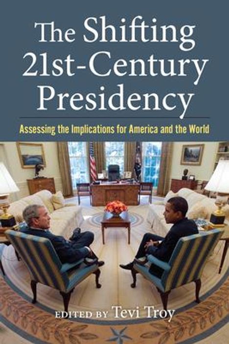 The Shifting Twenty-First-Century Presidency, Buch