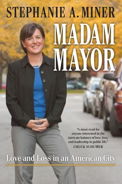 Stephanie A Miner: Madam Mayor, Buch