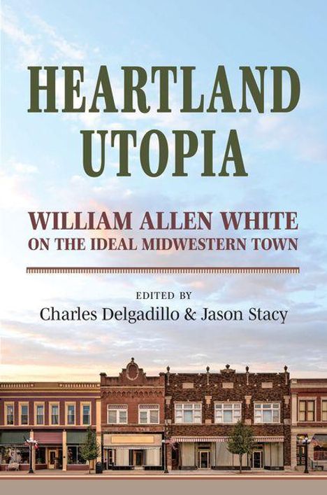 Charles Delgadillo: Heartland Utopia, Buch