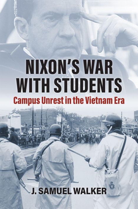 Text: "Nixon's War with Students: Campus Unrest in the Vietnam Era" von J. Samuel Walker. 

Illustration: Protest mit Polizisten.