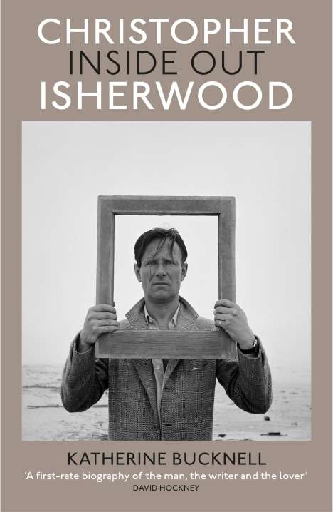 Katherine Bucknell: Christopher Isherwood Inside Out, Buch