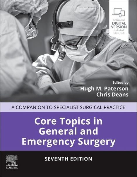 Core Topics in General &amp; Emergency Surgery: A Companion to Specialist Surgical Practice, Buch