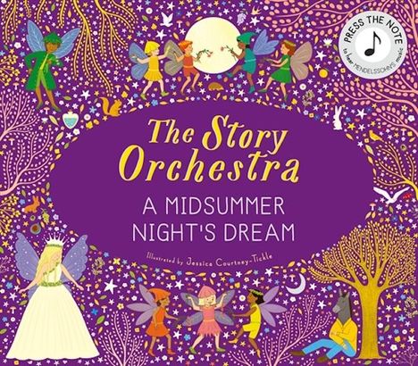 The Story Orchestra: A Midsummer Night's Dream, Buch