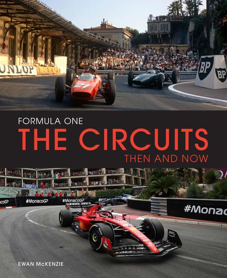 Ewan McKenzie: Formula One Circuits: Then &amp; Now, Buch