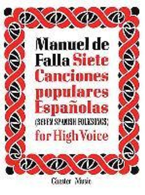 Manuel de Falla: Falla 7 Canciones Populares Espanolas High Voice/Pf (Sp, F), Noten