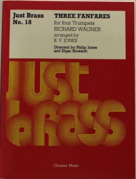 Richard Wagner: Wagner, Richard     :JB 18 WAGNER Three Fanf., Noten