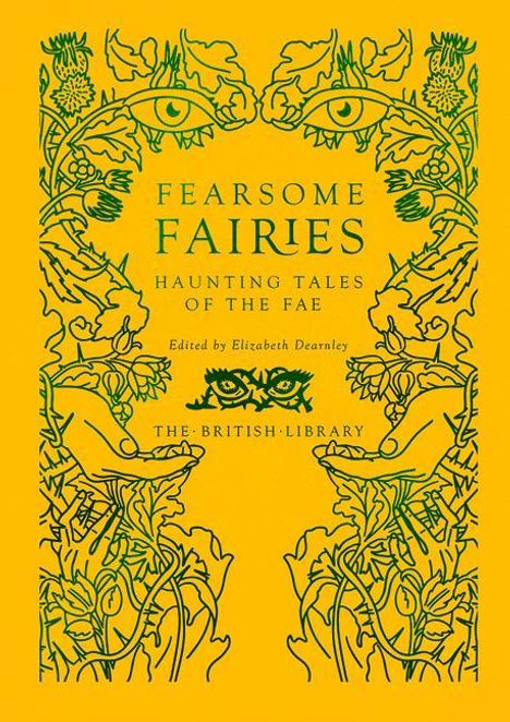 „Fearsome Fairies: Haunting Tales of the Fae“, herausgegeben von Elizabeth Dearnley. Illustration mit floralem Muster.