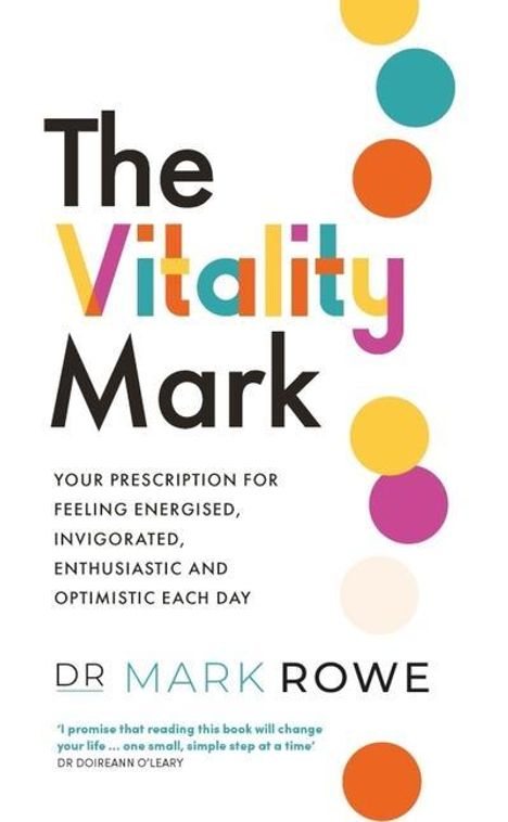 Mark Rowe: The Vitality Mark, Buch