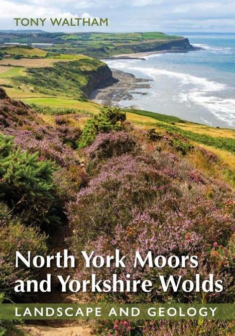 Tony Waltham: North York Moors and Yorkshire Wolds, Buch