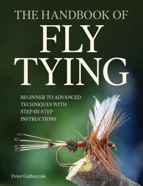 Peter Gathercole: Handbook of Fly Tying, Buch