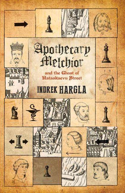 Indrek Hargla: Apothecary Melchior and the Ghost of Rataskaevu Street, Buch