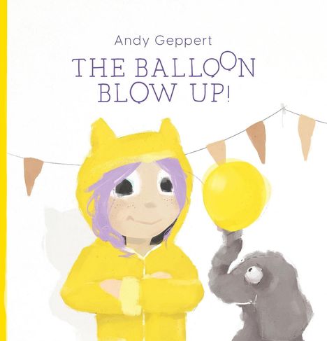 Andy Geppert: Big Balloon Blow-Up, Buch