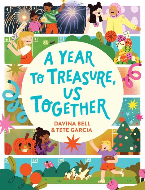 Titel: A Year to Treasure, Us Together. Autoren: Davina Bell & Tete Garcia. Illustration: Kinder und Feiertagsmotive.
