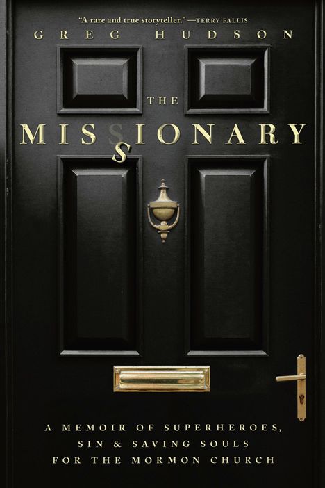 „The Missionary“, Greg Hudson, Memoir über Superhelden, Sünden und Seelenrettung für die Mormonen Kirche. Tür mit goldenem Knauf.