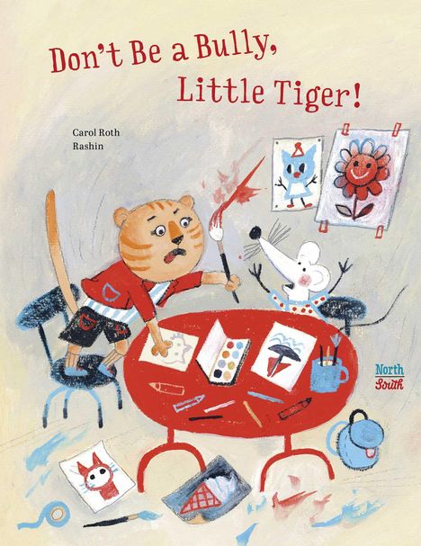 Carol Roth: Don't Be A Bully, Little Tiger, Buch