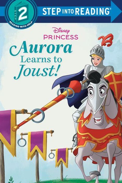 Text: "Step into Reading 2", "Aurora Learns to Joust!", "Disney Princess". Illustration: Frau in Rüstung auf Pferd mit Lanze.