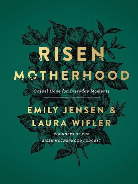 Emily A Jensen: Risen Motherhood, Buch