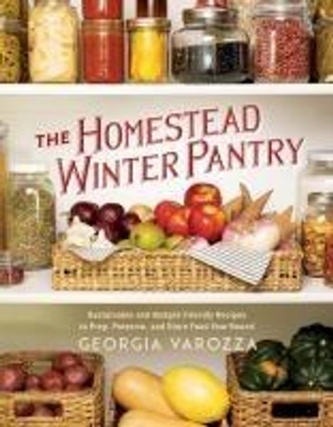 Georgia Varozza: The Homestead Winter Pantry, Buch