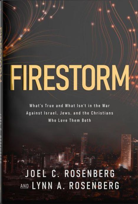"Firestorm" Text, darunter: Diskussion über Israel, Juden, Christen. Autoren: Joel C. und Lynn A. Rosenberg. Stadtlandschaft bei Nacht.