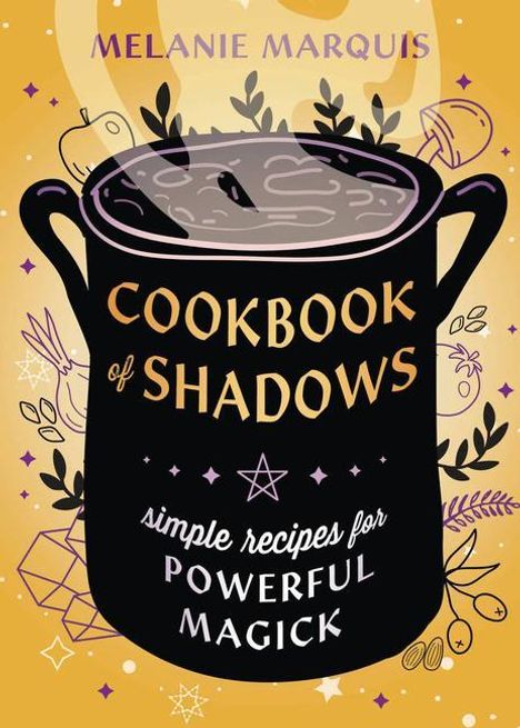Melanie Marquis: Cookbook of Shadows, Buch