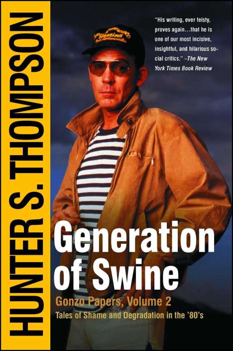 Hunter S Thompson: Generation of Swine, Buch