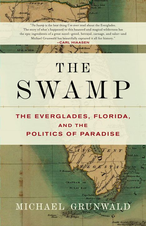 Michael Grunwald: The Swamp, Buch