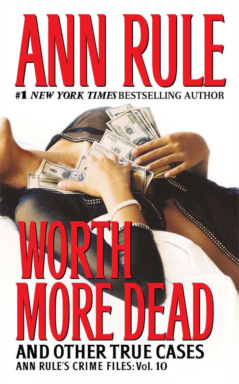 Ann Rule: Worth More Dead, Buch