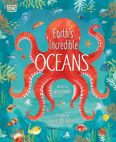 Jess French: Earth's Incredible Oceans, Buch