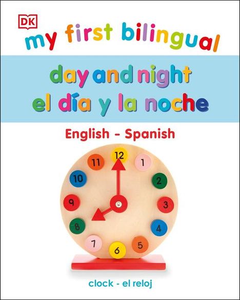 Dk: My First Bilingual Day and Night, Buch