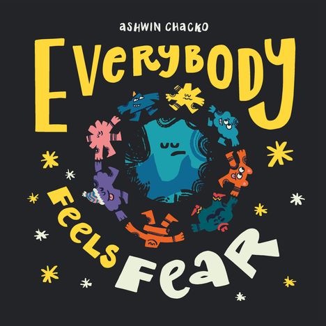 Ashwin Chacko: Everybody Feels Fear, Buch