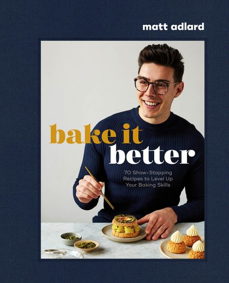 Matt Adlard: Bake It Better, Buch