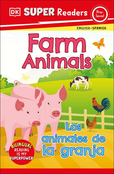 Dk: DK Super Readers Pre-Level Bilingual Farm Animals - Los Animales de la Granja, Buch