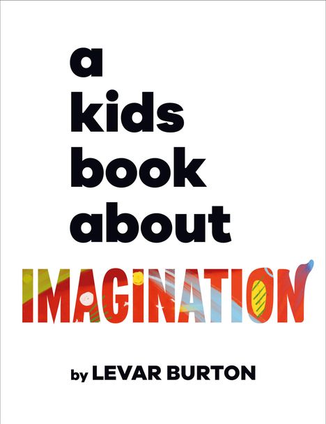 Levar Burton: A Kids Book about Imagination, Buch