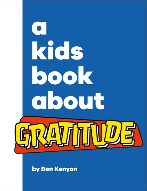 Ben Kenyon: A Kids Book about Gratitude, Buch